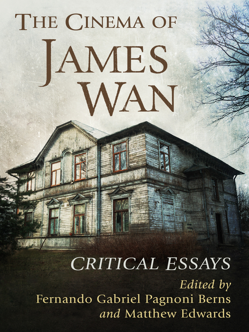 Title details for The Cinema of James Wan by Fernando Gabriel Pagnoni Berns - Available